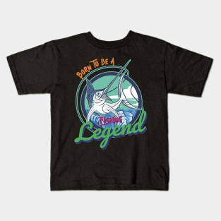 born to be a fishing legend Kids T-Shirt